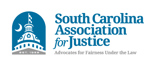 South Carolina Association for Justice: Advocates for fairness under the law. Est. 1958
